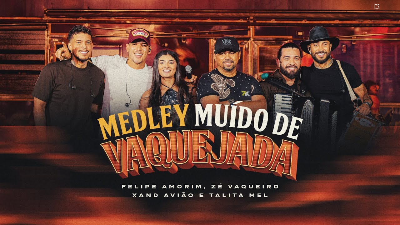 Medley Muído de Vaquejada - Felipe Amorim, Zé Vaqueiro, Xand Avião, Talita Mel e Mc Lekão