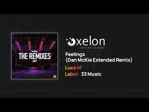 Luca M - Feelings (Dan McKie Extended Remix)