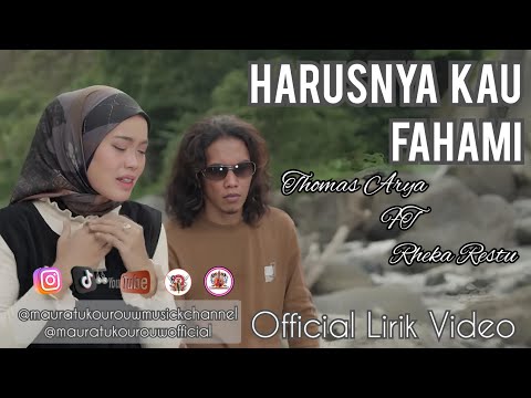 Harusnya Kau Fahami - Thomas Arya ft Rheka Restu (Lirik Video)