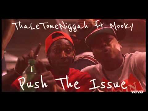 LeTone ft Mooky - Push The Issue