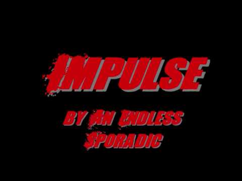 An Endless Sporadic - Impulse [HQ] [Full]