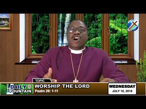 DAILY FOUNTAIN OF JULY 10, 2019 - RT. REV'D DR. BABATUNDE OGUNBANWO