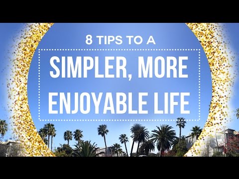 Living a SIMPLE, JOYFUL Life | 7 tips