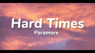 Paramore - Hard Times (Lyrics)