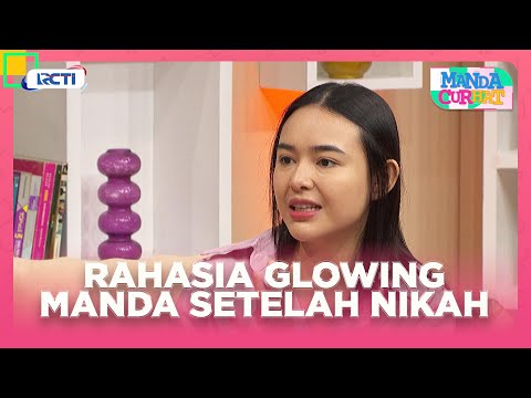 INI DIA!!! Rahasia Glowing Amanda Manopo Setelah Menikah - MANDA CURHAT | EPS 32 PART 3
