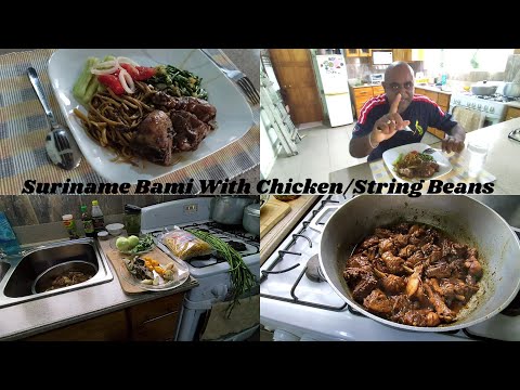 Suriname Style Bami with Chicken And String Beans | Surinamese - Filipino Couple