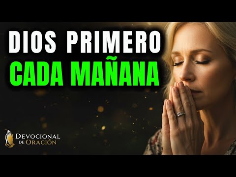 Dios, Gracias Por Permitirme Comenzar un Día Más | Oración de la Mañana de Gratitud