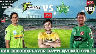 Big Bash Sydney Thunder vs Melbourne Stars Dream11 Team||THU vs STA Dream11 Team  LIVE DISCUSSION