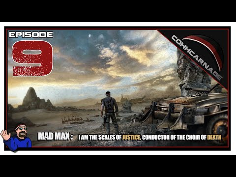CohhCarnage Plays Mad Max - Episode 9