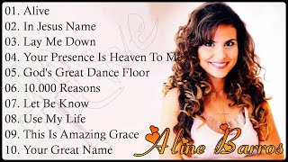 ALINE BARROS - [ Alive, In Jesus Name,...] As melhores 2023.