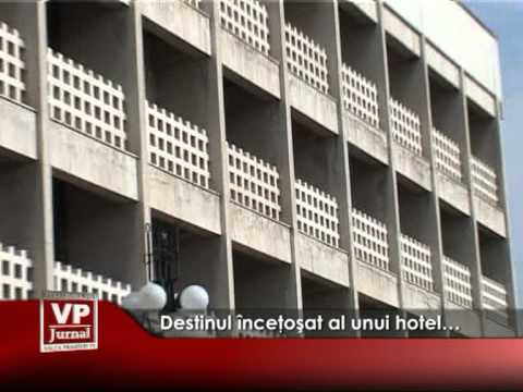 Destinul înceţoşat al unui hotel…