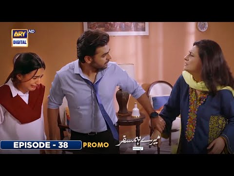 Mere Humsafar Episode 38 - Promo -  Presented by Sensodyne - ARY Digital Drama