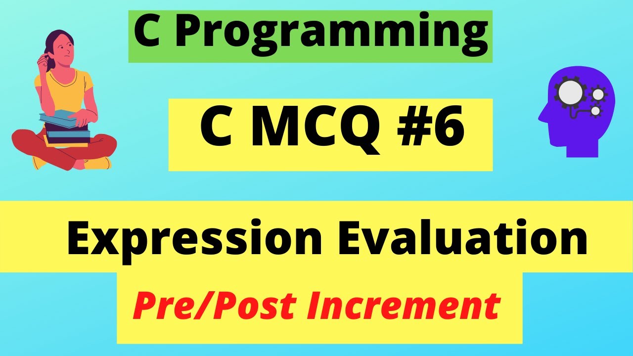 Pre  vs Post Increment Expression Evaluation ? | C MCQ #6 | C Programming