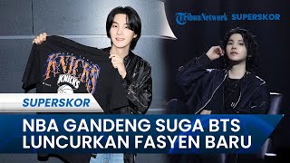 NBA Gandeng Suga BTS, Luncurkan Koleksi Fesyen Terbaru Edisi Ekslusif, Ini Cara Pesannya