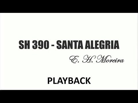 PLAYBACK SH 390 - SANTA ALEGRIA  (SALMOS E HINOS)