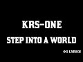 Krs One Step Into A World Lyrics
