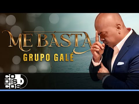 Me Basta, Grupo Galé - Video