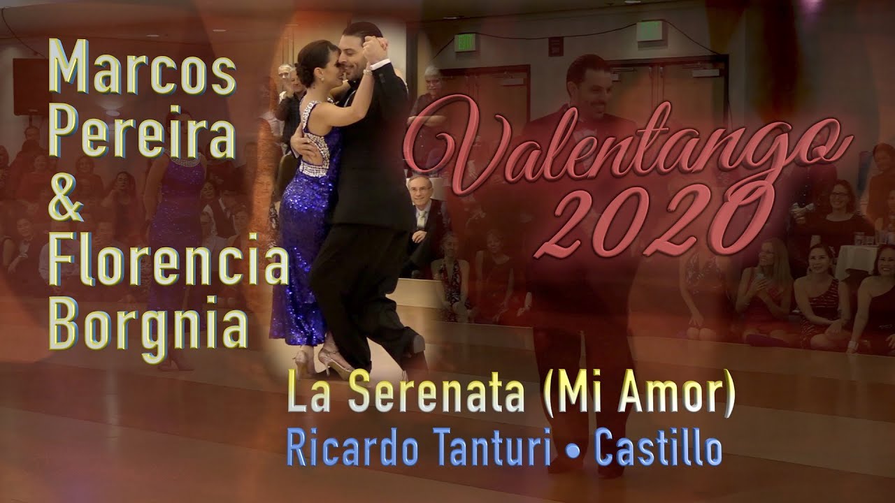 Marcos Pereira & Florencia Borgnia - La serenata - Ricardo Tanturi • Castillo - Valentango 2020