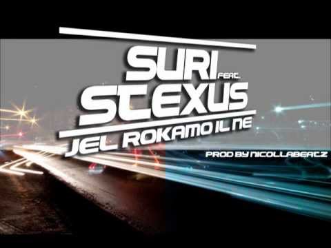 SuRi ft. Stexus - Je l' rokamo il' ne