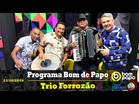 Trio Forrozão - Programa Bom de Papo - 11/10/2019