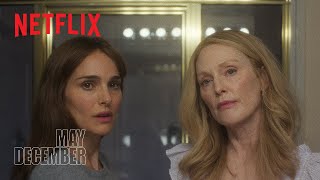 May December | Official Social Tease | Netflix