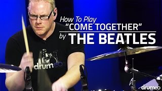 The Beatles &quot;Come Together&quot; Groove - Drum Lesson (Drumeo)