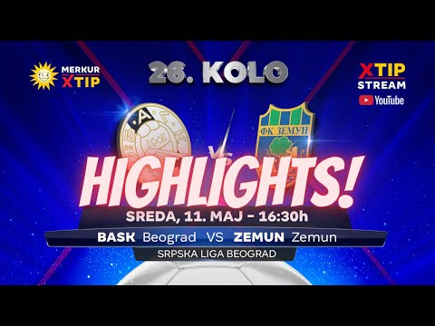 HajLajts ⭐ BASK : FK Zemun - 11.05.