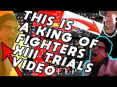 This Is (Not) A King Of Fighters XIII Trials Video