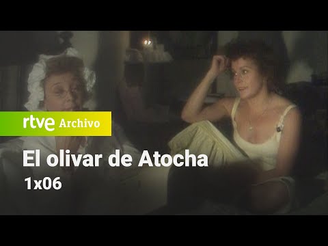 El olivar de Atocha: Capítulo 6 - Palabra y mano te doy | RTVE Archivo