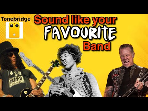 How to make your guitar sound like your favourite band! - Tonebridge