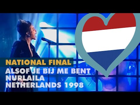 ALSOF JE BIJ ME BENT - NURLAILA (1998 - Dutch National Final)
