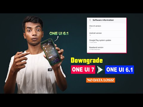 How to Downgrade One UI 7 to 6.1 – Step-by-Step Guide (No Data Loss!)
