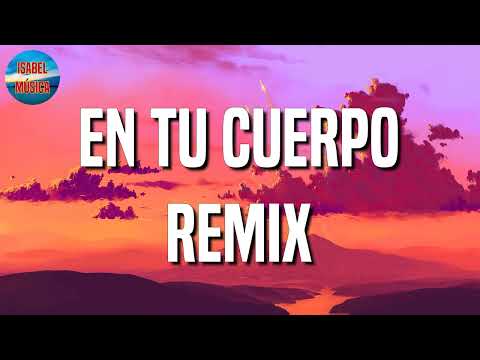 En Tu Cuerpo Remix – Lyanno, Rauw Alejandro, Lenny Tavarez, Maria Becerra (Letra\Lyrics)