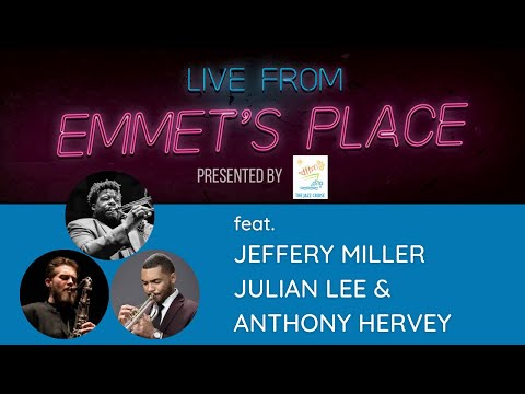 Live From Emmet's Place Vol. 70 - Jeffery Miller, Julian Lee, & Anthony Hervey