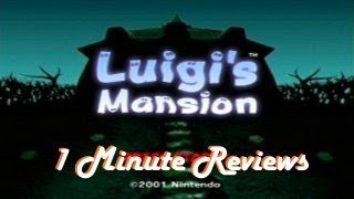 interghost's 1 Minute Reviews - LUIGI'S MANSION