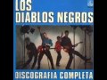 Los Diablos Negros - Sabado Triste ..wmv