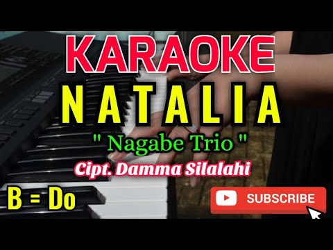 NATALIA Karaoke - Karaoke NATALIA - Nagabe Trio - Cipt. Damma Silalahi - B=Do