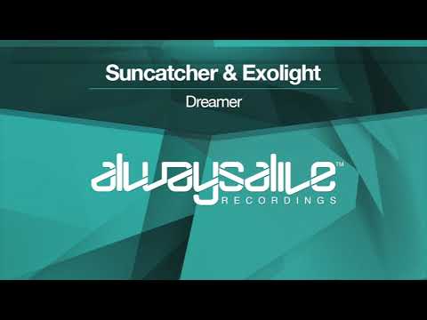 Suncatcher & Exolight - Dreamer [OUT NOW]