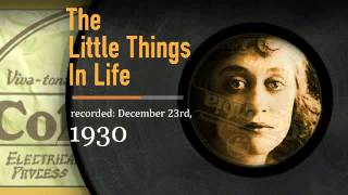 :: 157 :: The Lee Morse Discography :: The Little Things In Life : Columbia 1930