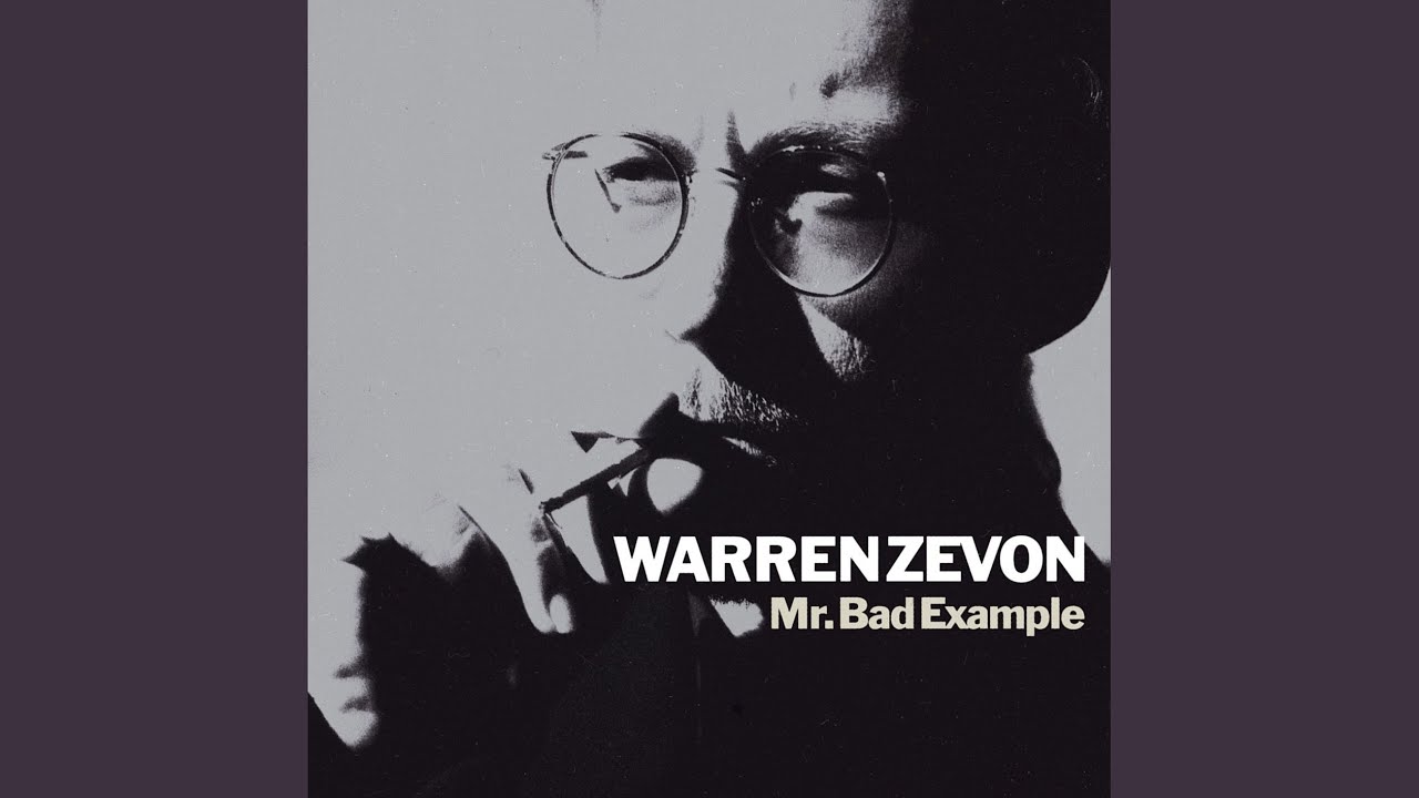 Warren Zevon - Mr. Bad Example