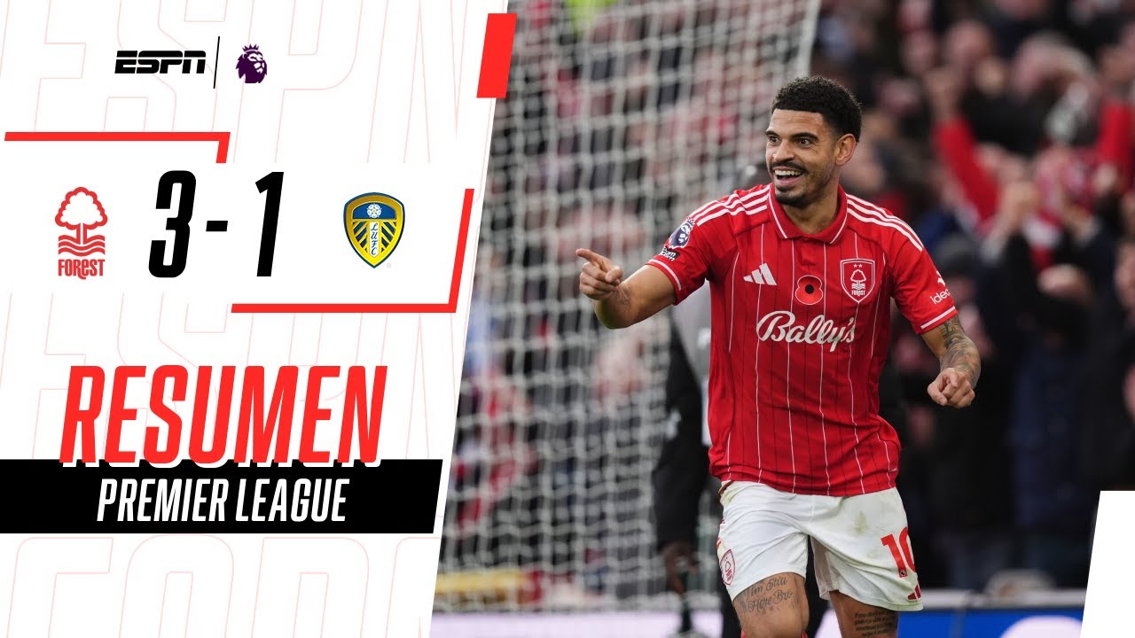 NOTTINGHAM GANÓ UN DUELO CLAVE POR EL DESCENSO | Nottingham Forest 3-1 Leeds | RESUMEN
