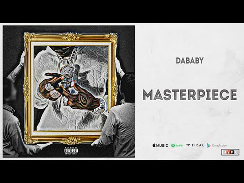 DaBaby - "Masterpiece"