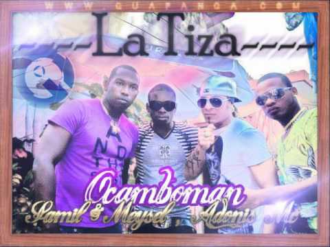 Ocamboman Ft. Samil & Meysel , Adonis Mc - La Tiza (Estreno Mundial)