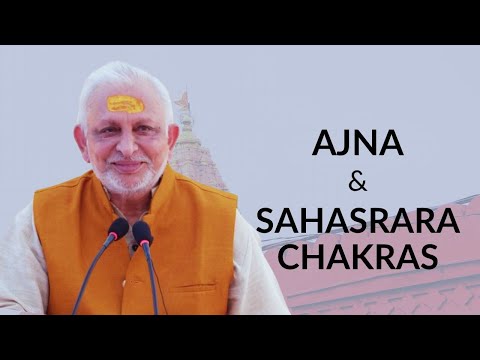 Chakras | Ajna & Sahasrara Chakras | Sri M | Ujjain 2023