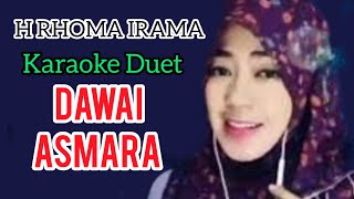 Download lagu Smule Karaoke Duet - Dawai Asmara karaoke RHOMA IRAMA (@ramadhanmarpaung3045 ) mp3