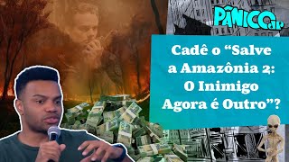 Após queimadas, única coisa verde na Amazônia é o dinheiro? Fernando Holiday detona artistas