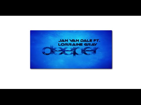 Jan van Dale Ft  Lorraine Gray - Deeper