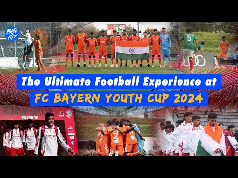 The Ultimate Football Experience | FC Bayern Youth Cup 2024, Ft. Team India @fcbayern