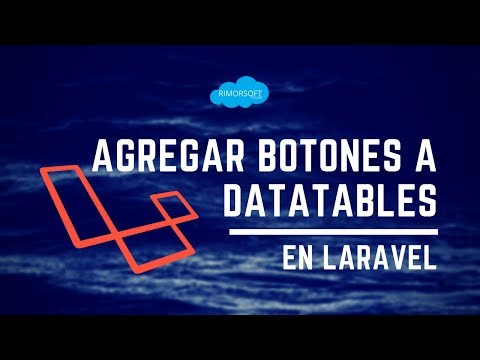 Tip 5 Agregar botones de acción en DATATABLES y Laravel | Rimorsoft Online