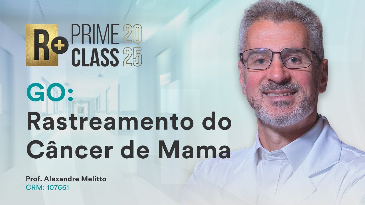 Rastreamento do Câncer de Mama - Aula de Ginecologia e Obstetrícia do Prime Class R+ GO